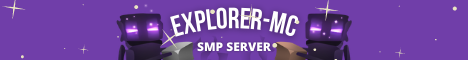 ExplorerMC | 1.20 | Semi-Vanilla | 18+ | Whitelisted | Player-Driven Economy | Community Driven | Community Server Discord