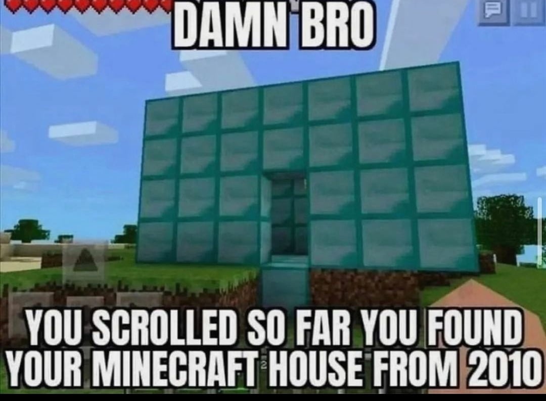 Minecraft Memes - Damn really. The nostalgia