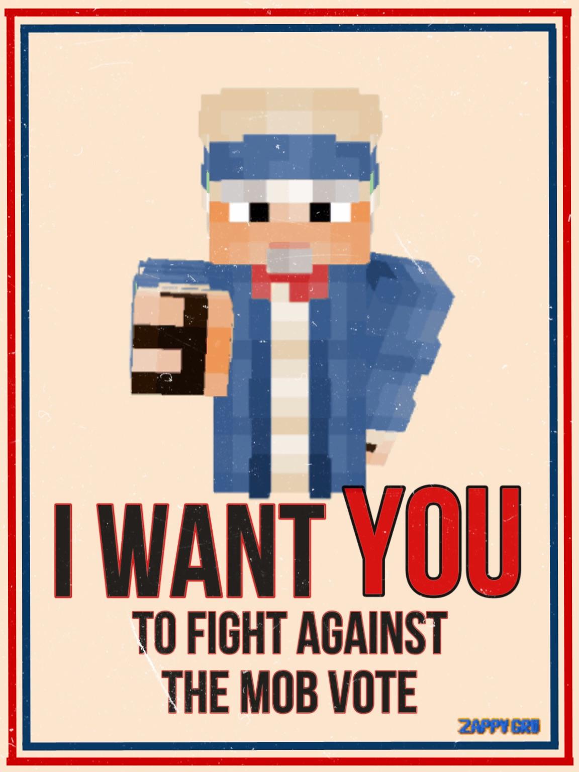 Minecraft Memes - I WANT YOU #stopthemobvote