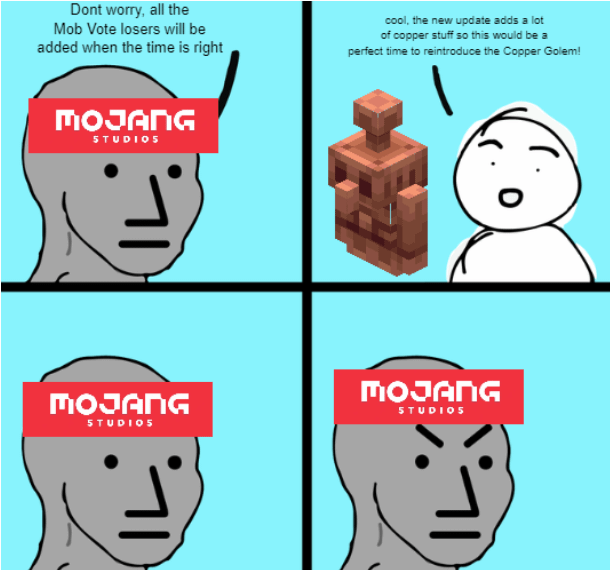 Minecraft Memes - I seriously hope they reconsider their plans for the Copper Golem. There is literally no better time.