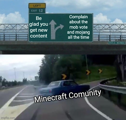 Minecraft Memes - Just be glad you get regular updates in the first place