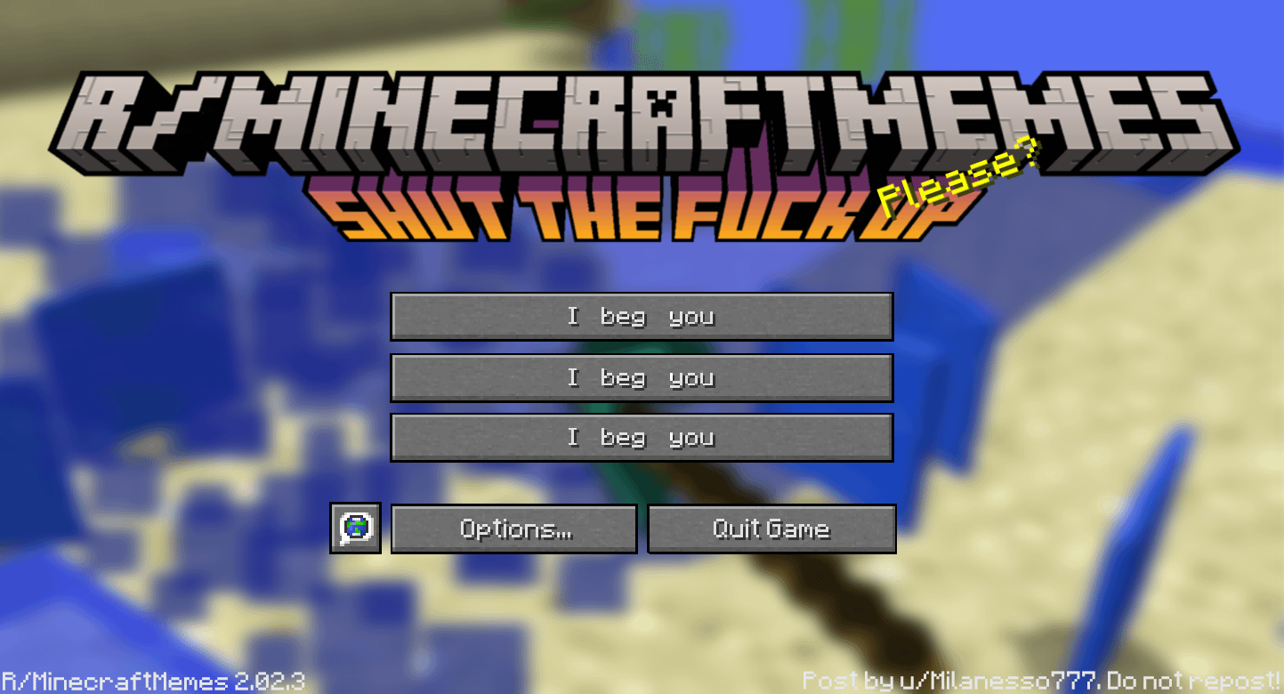 Minecraft Memes - PLEASE AGAHSGWIQHWGWYJ86QR5JARUTQ