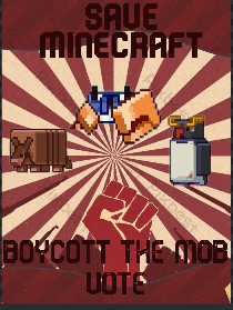 Minecraft Memes - SAVE MINECRAFT, BOYCOTT THE VOTE!