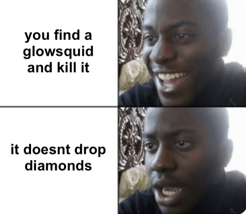 Minecraft Memes - "Squid Got that Glow"