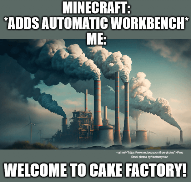 Minecraft Memes - The industrialization begins!