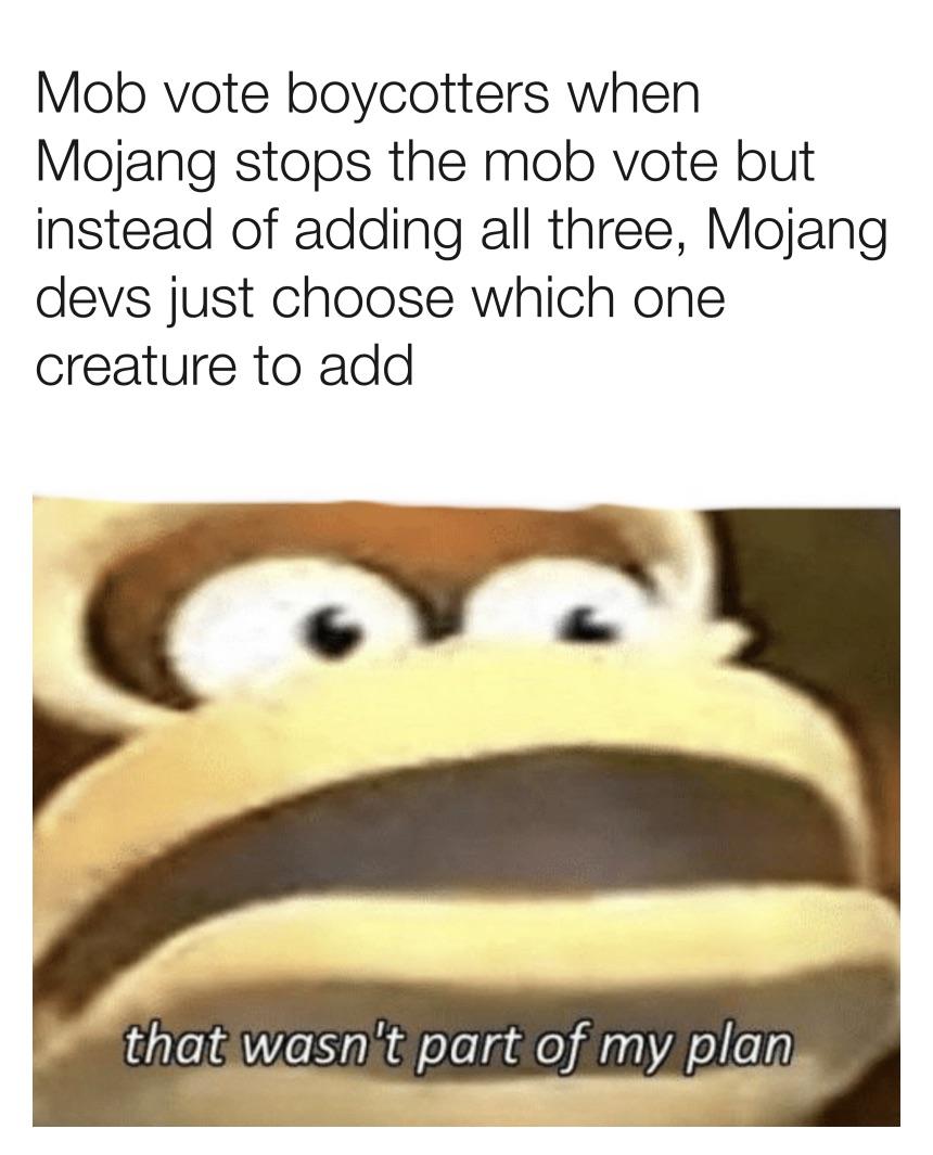 Minecraft Memes - The mob vote is great imho