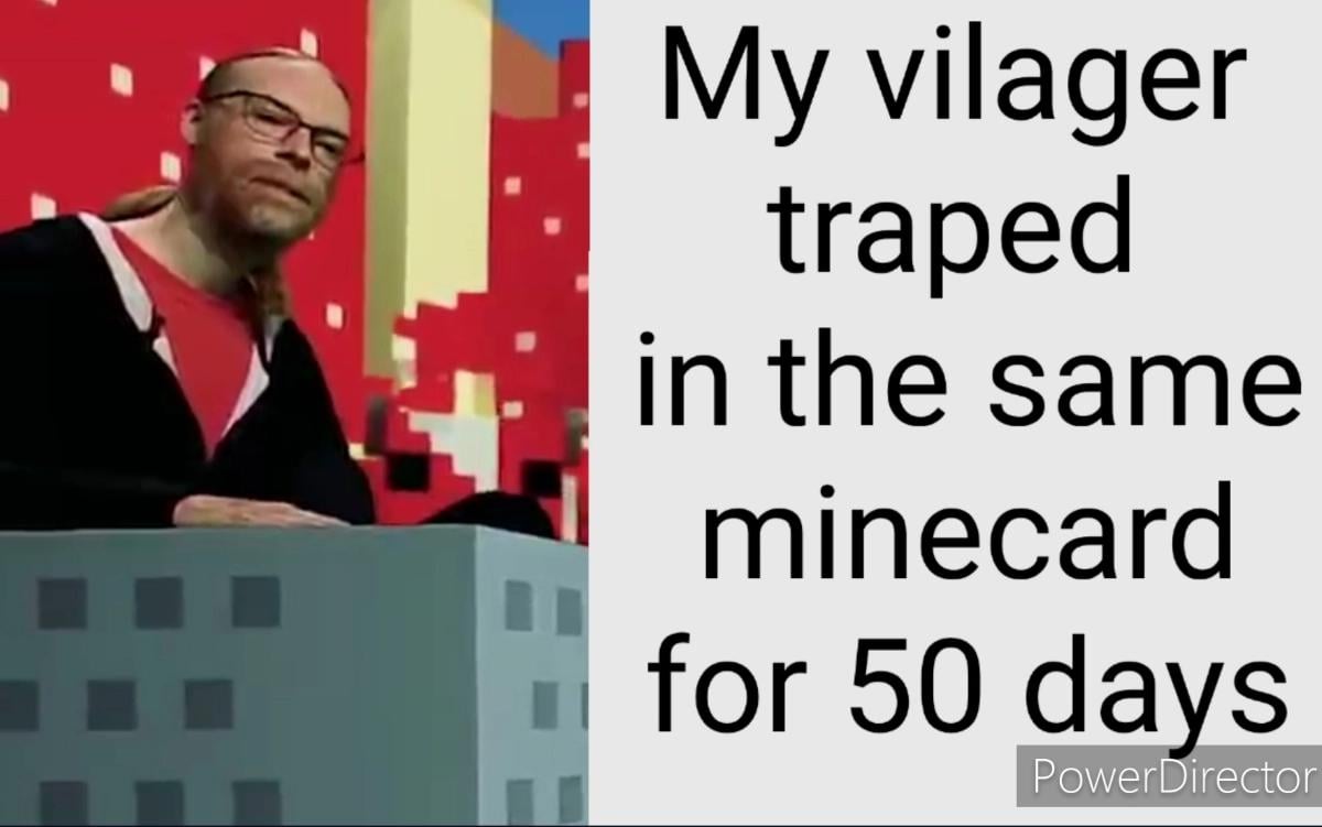 Minecraft Memes - Villager in minecard