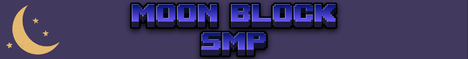 MoonBlockSmp - SemiVanilla - LifeSteal - SMP Pvp Raiding