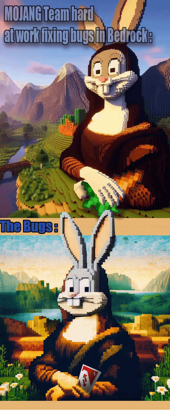 Minecraft Memes - "Embrace the bugs"