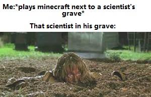 Minecraft Memes - Minecraft Shame on Scientists!
