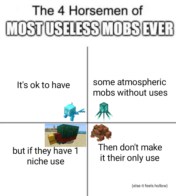 Minecraft Memes - "Okay, but have you seen the atmospheric mobs?"