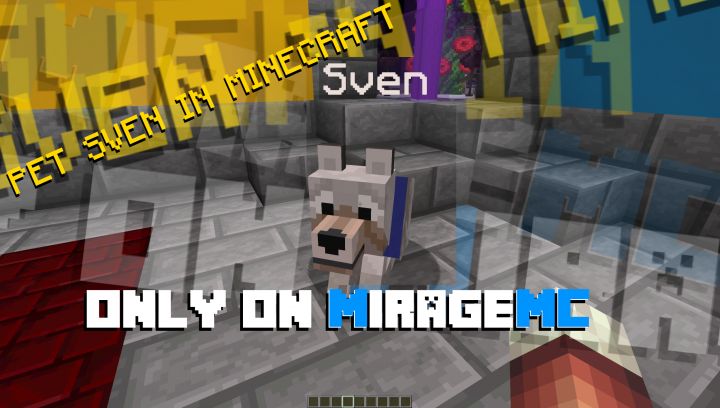 Pet Sven in Minecraft, only on Mirage