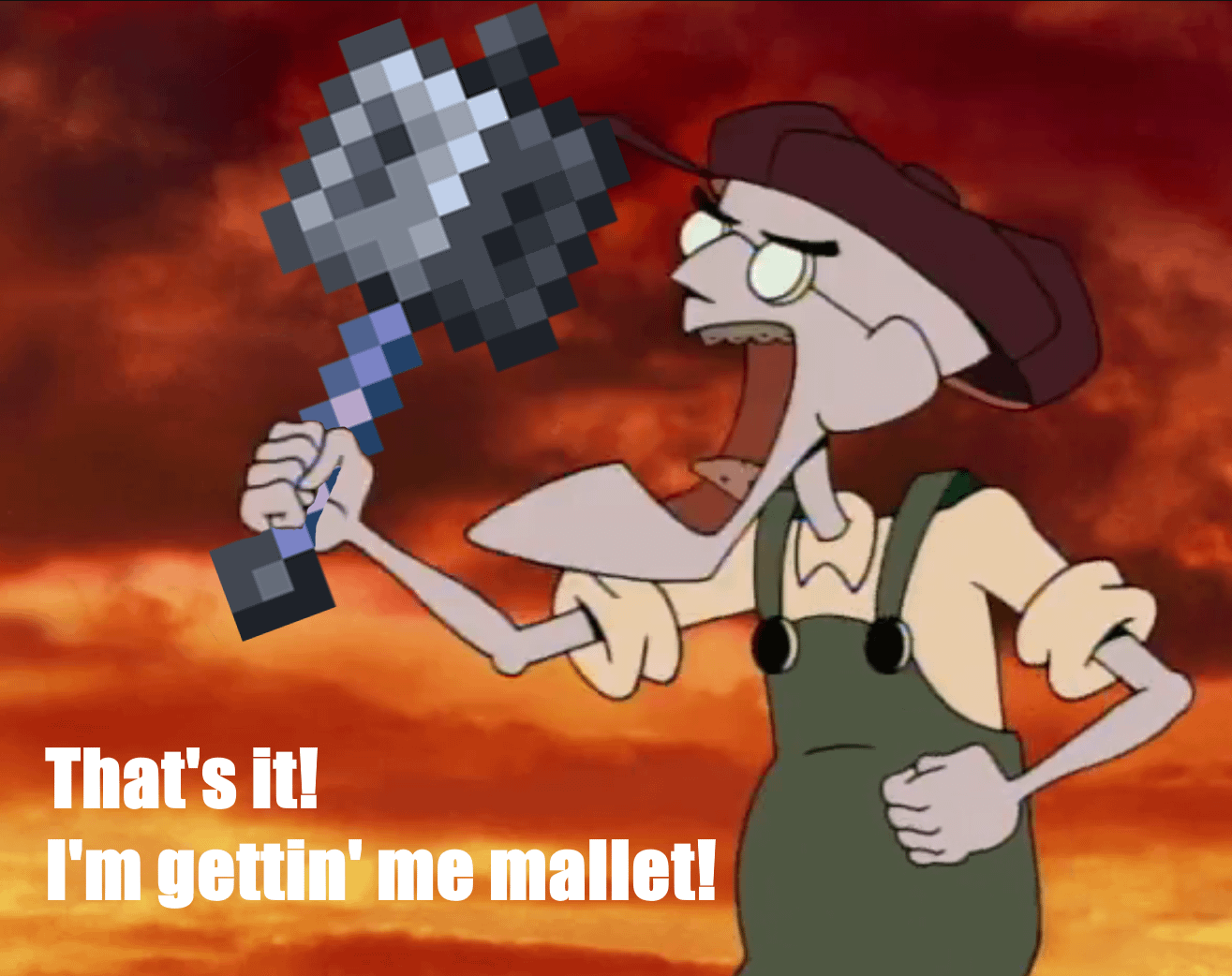 Minecraft Memes - Minecraft Savage: Not a Mace, a Mallet!