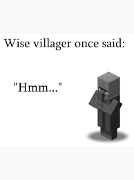 Minecraft Memes - "Savage Villager Wisdom"