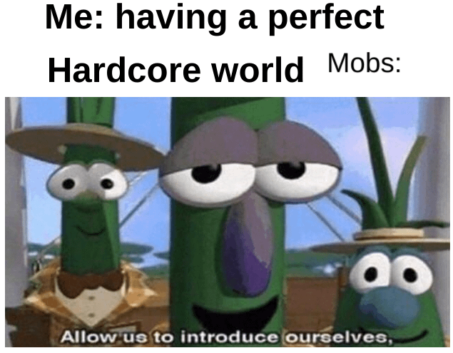Minecraft Memes - Screw Mobs!