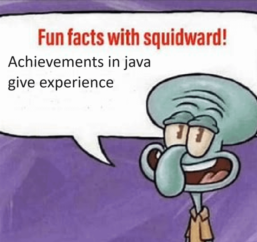 Minecraft Memes - Achievements grant XP.