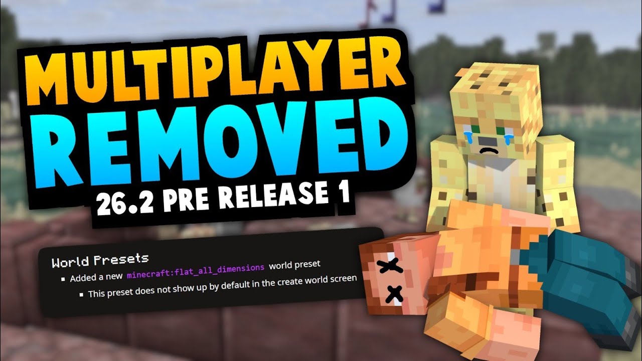 Mojang Axes Easy P2P Multiplayer In 26.2 Pre-Release 1