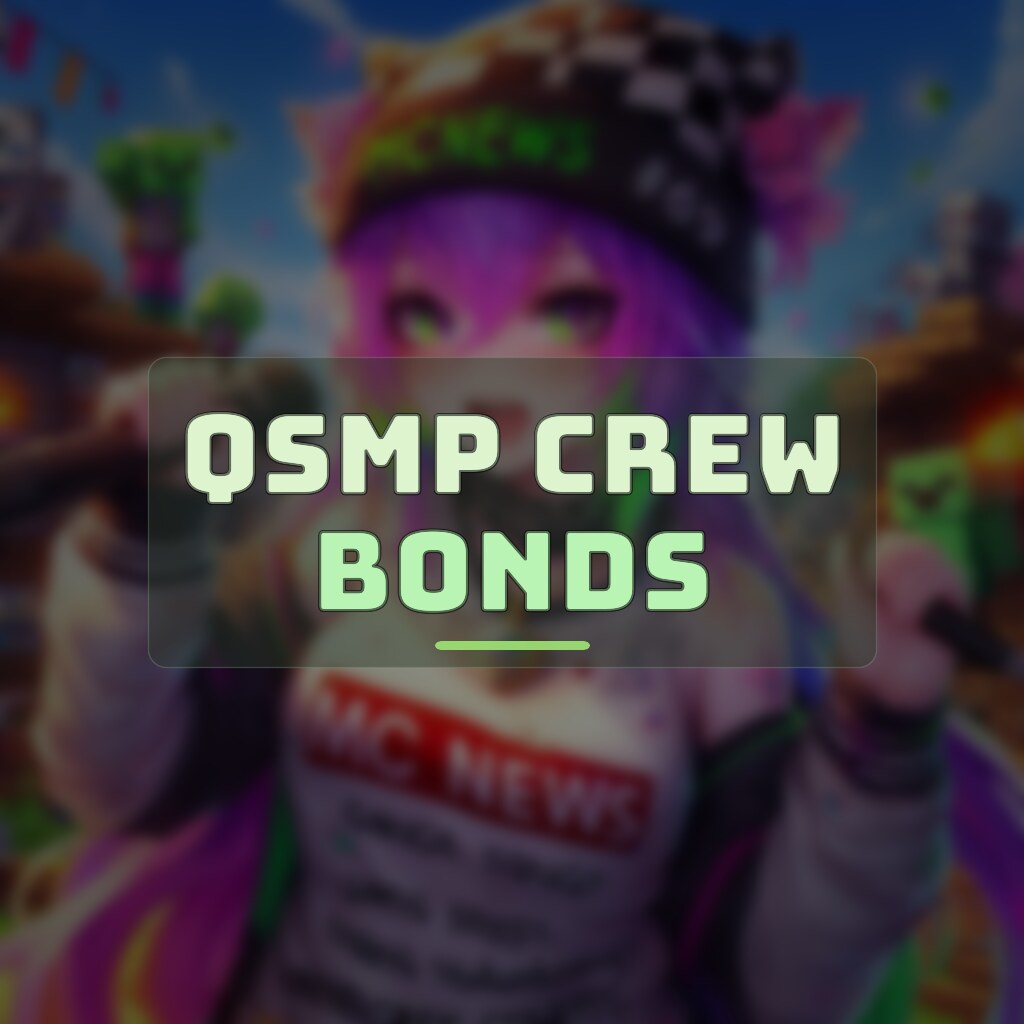 QSMP CREW BONDS