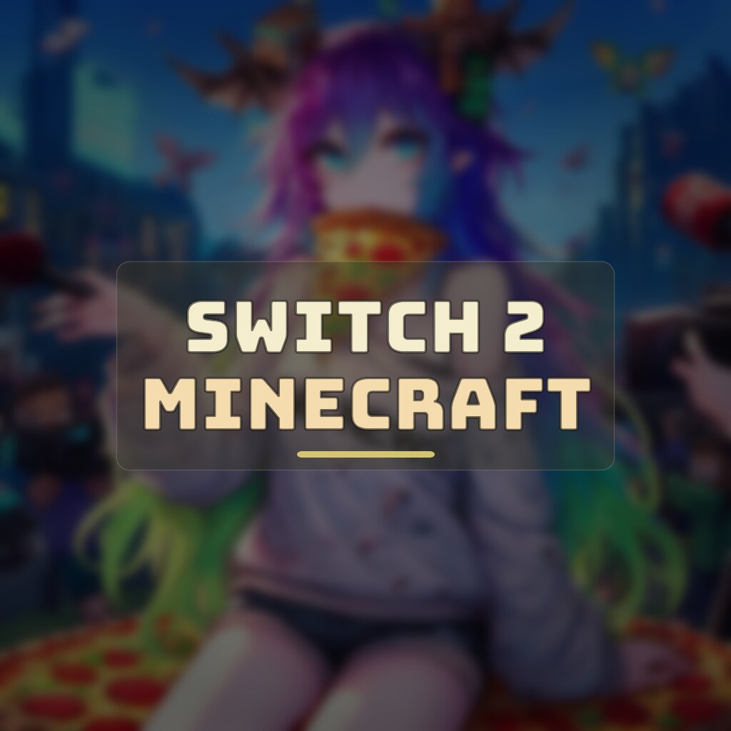SWITCH 2 MINECRAFT