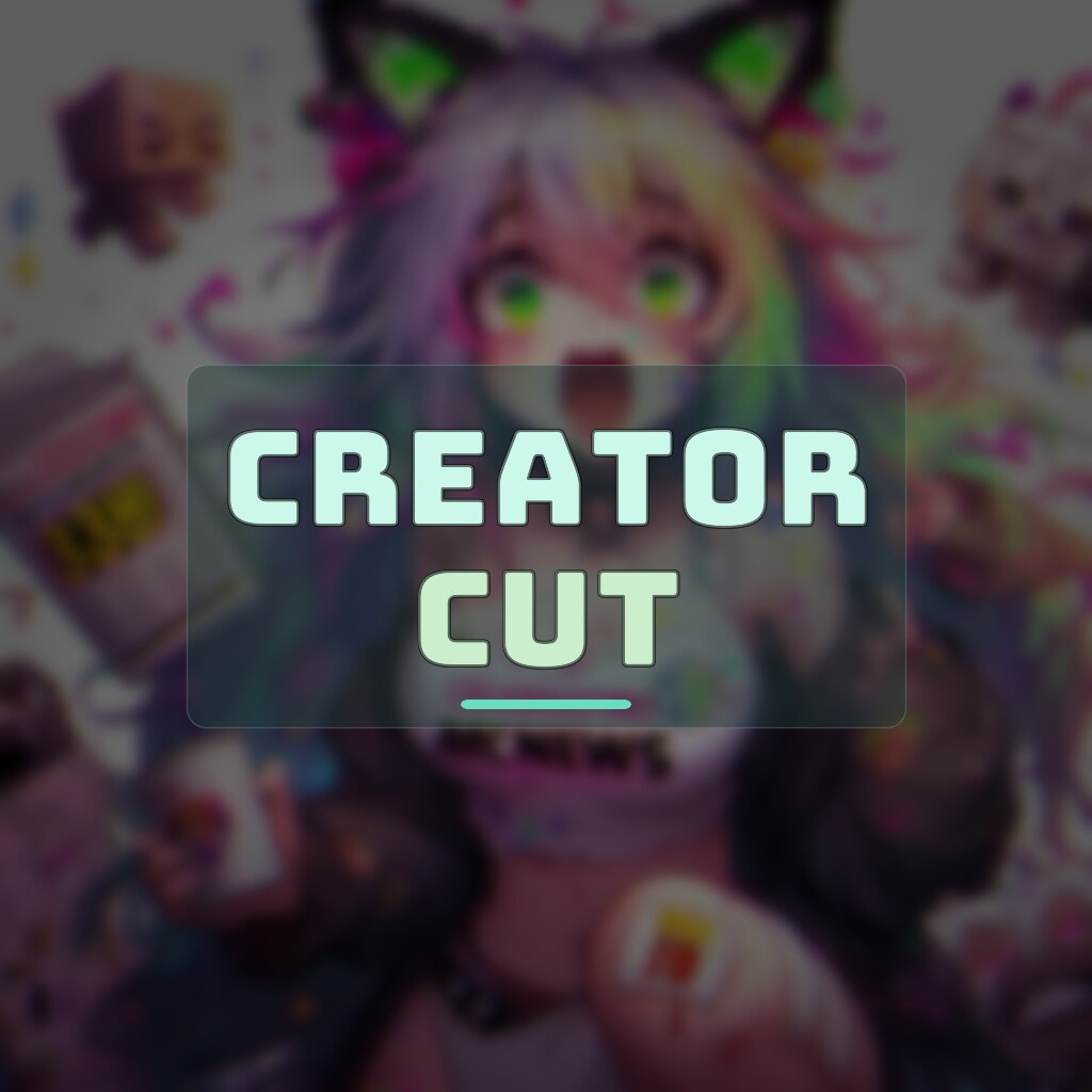 CREATOR CUT