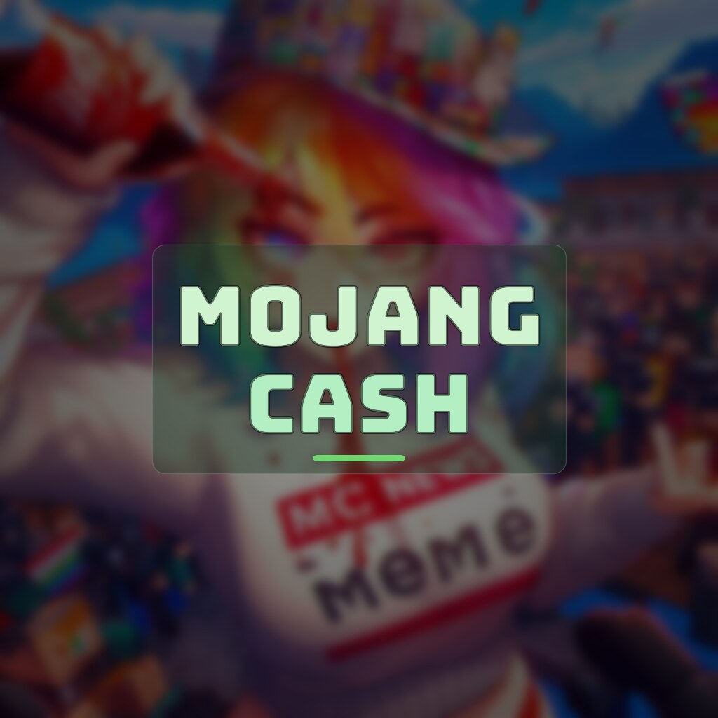 MOJANG CASH