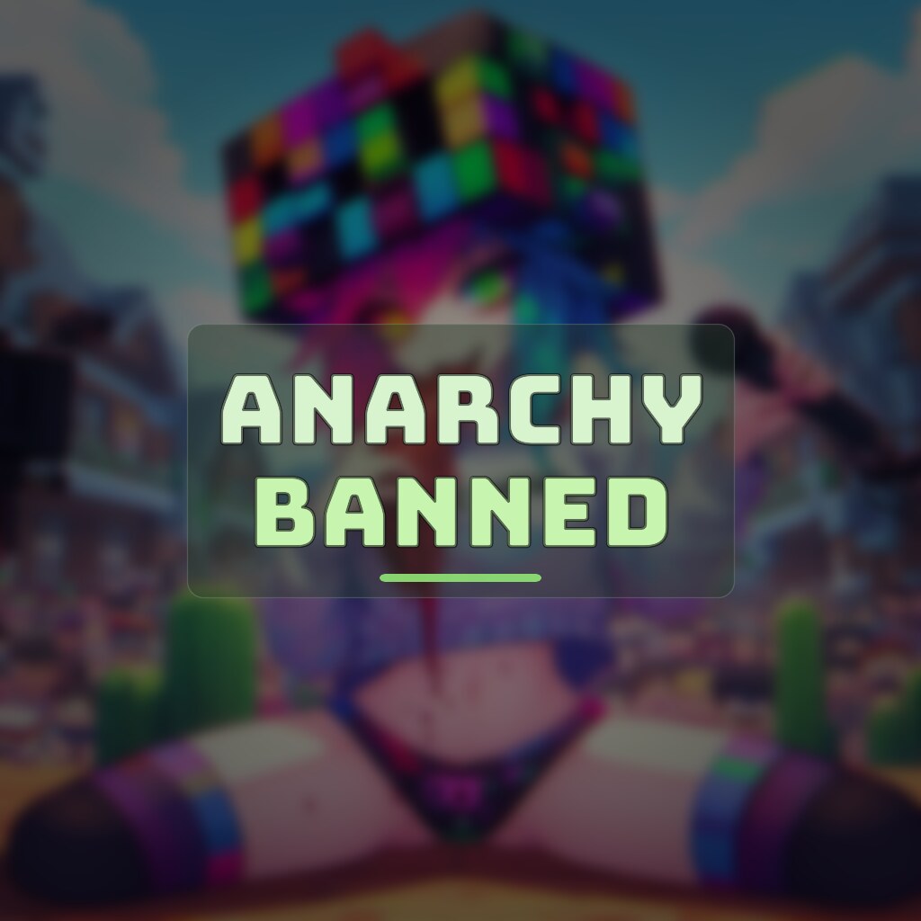 ANARCHY BANNED