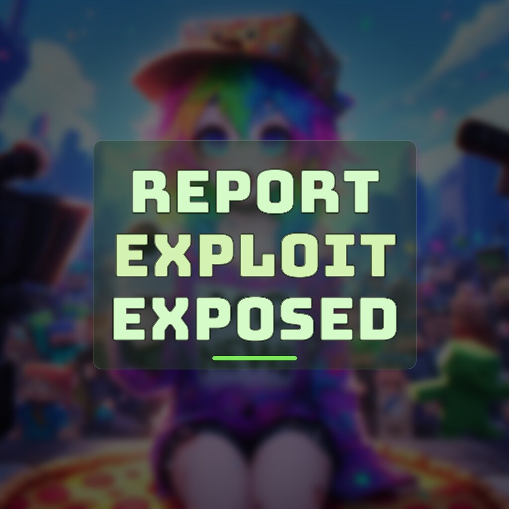 REPORT EXPLOIT EXPOSED