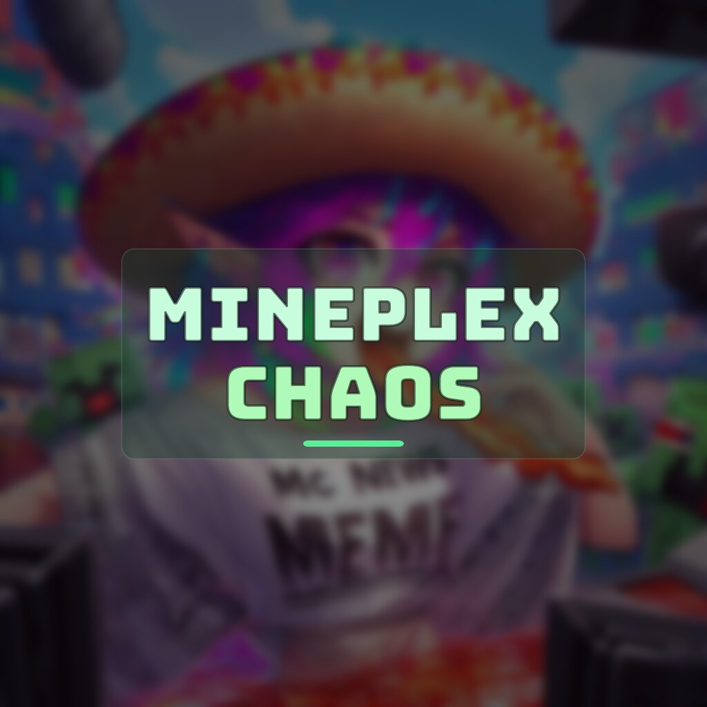 MINEPLEX CHAOS