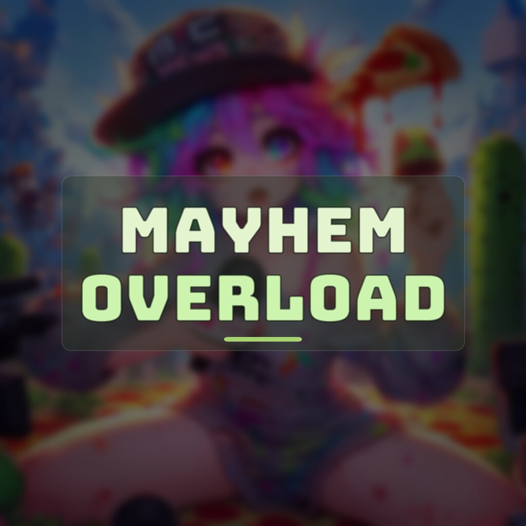 MAYHEM OVERLOAD