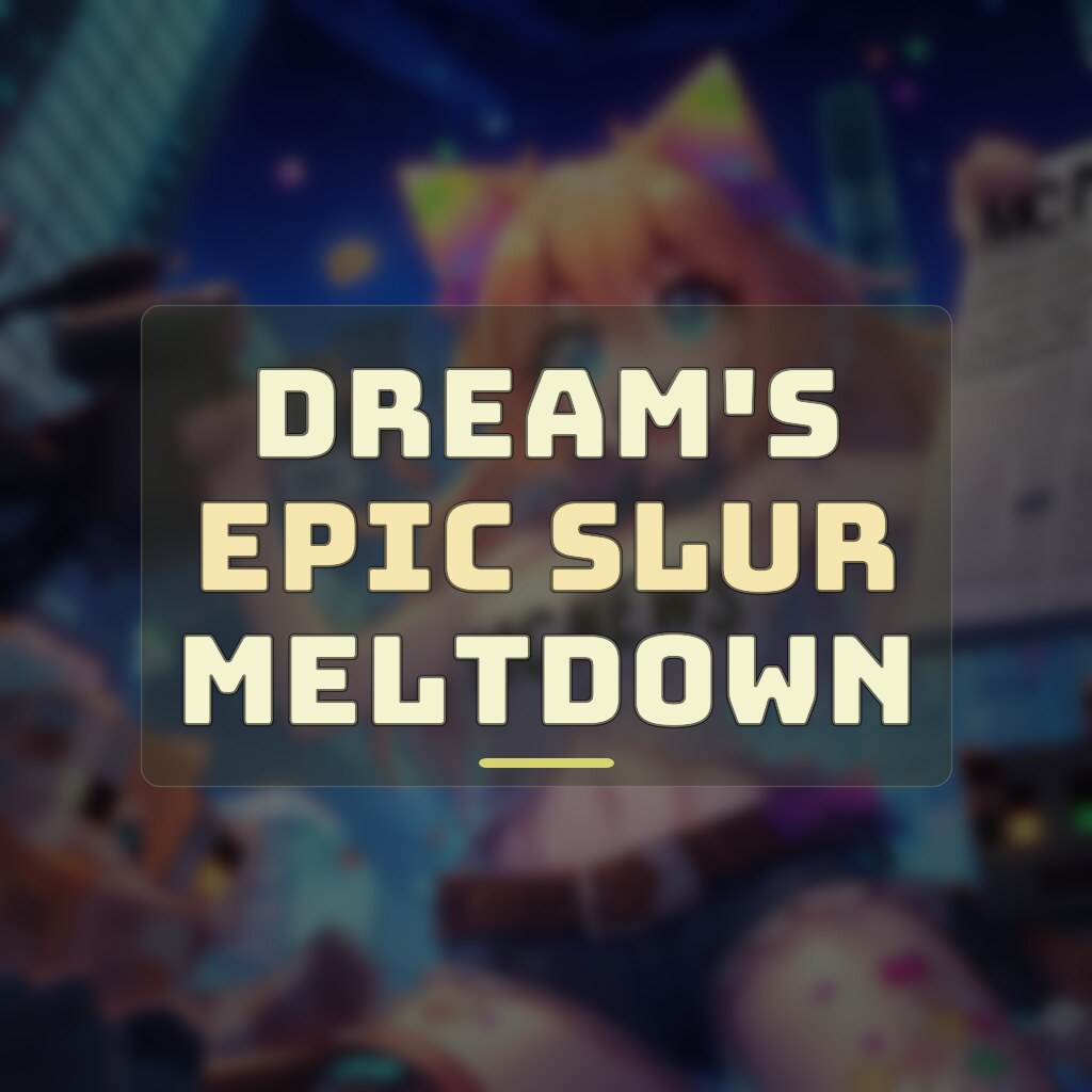 Dream Explodes On Stream After Using R-Word As Minecraft Fans Split Over Latest Outburst